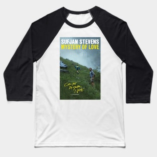 Call Me By Your Name (Movie) - Sufjan Stevens Baseball T-Shirt